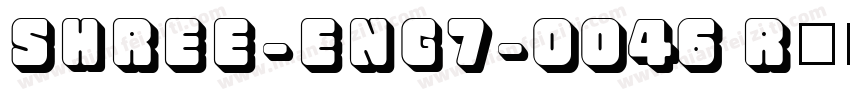 SHREE-ENG7-0046 Regu字体转换